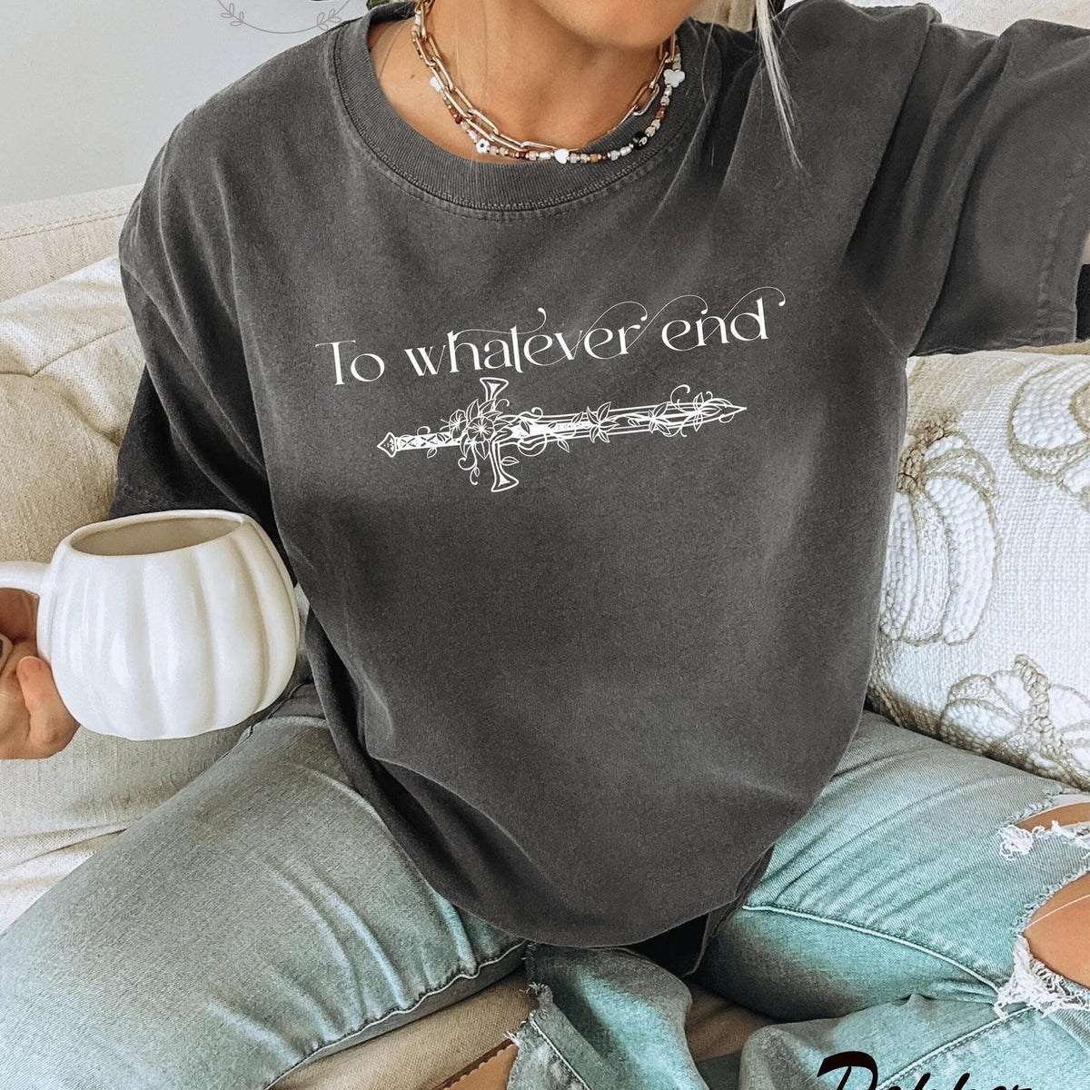 (TOG) -  To Whatever End Throne Of Glass, TOG Flower Aelin Quote sweatshirt, The Thirteen Shirt, Throne Of Glass sweater, Fireheart Shirt, SJM merch