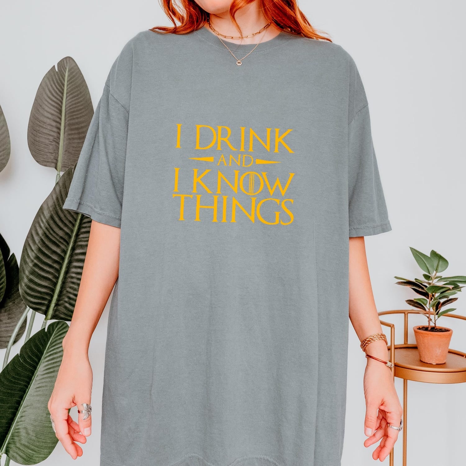 (SOC) -  I Drink and I Know Things T-shirt, A Game of Thrones Fans, Comfort Colors, Gift for Friends, Family, Coworkers, Quality Shirt, Tiryon Quote