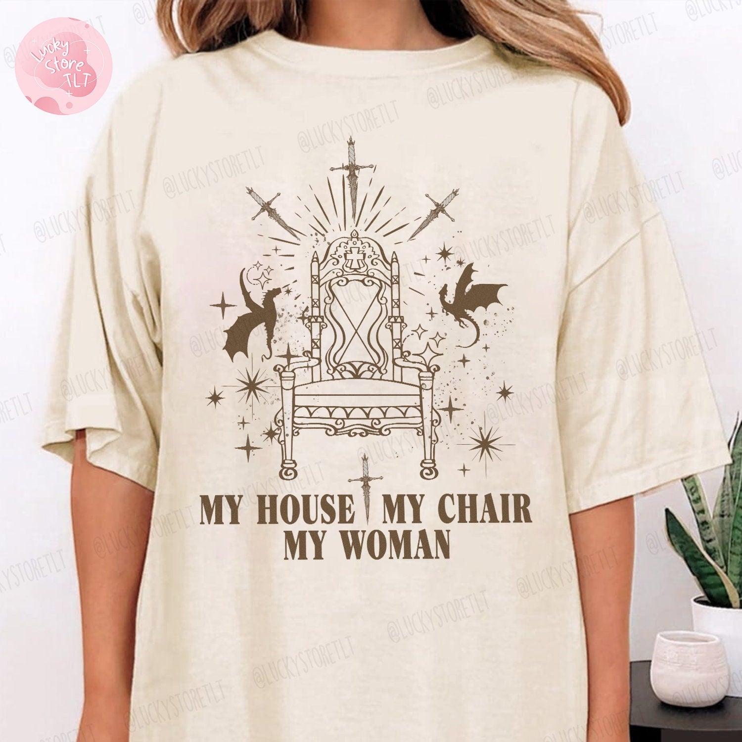 Fourth Wing -  My House My Chair My Woman Shirt, Iron Flame Inspired, Xaden Riorson House Shirt, Fourth Wing Shirt, Violet Sorrengail