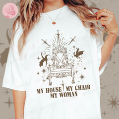 Fourth Wing -  My House My Chair My Woman Shirt, Iron Flame Inspired, Xaden Riorson House Shirt, Fourth Wing Shirt, Violet Sorrengail