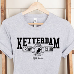 (SOC) -  Ketterdam Crow Club Shirt, Six of Crows, Student Gift, Gift For Student, Educational Tee, Secondary School, Unisex Apparel, Adult T-Shirts