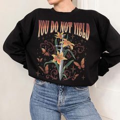 (TOG) -  You Do Not Yield Shirt Sweatshirt Hoodie, Acotar Quote Shirt, Thrones Of The Glass Shirt, Kingsflame Of Terrasen, You Do Not Falter Shirt